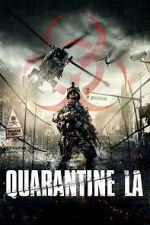 Watch Quarantine L.A. Viooz