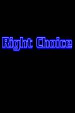 Watch Right Choice Viooz