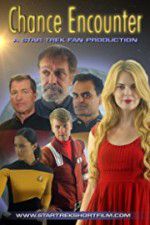 Watch Chance Encounter A Star Trek Fan Film Viooz