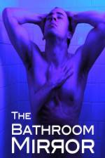Watch The Bathroom Mirror Viooz