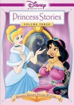 Watch Disney Princess Stories Volume Three: Beauty Shines from Within Viooz
