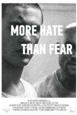 Watch More Hate Than Fear Viooz