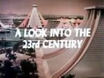 Watch A Look Into the 23rd Century Viooz