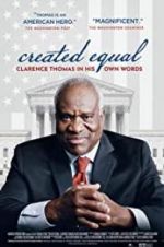 Watch Created Equal: Clarence Thomas in His Own Words Viooz