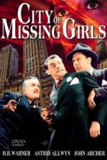 Watch City of Missing Girls Viooz