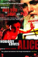 Watch Nobody Loves Alice Viooz