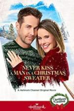 Watch Never Kiss a Man in a Christmas Sweater Viooz