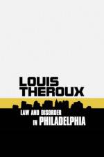 Watch Louis Theroux: Law and Disorder in Philadelphia Viooz