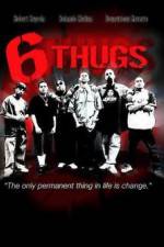Watch Six Thugs Viooz
