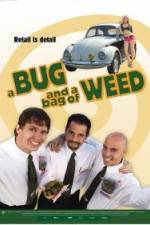 Watch A Bug and a Bag of Weed Viooz