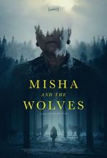 Watch Misha and the Wolves Viooz