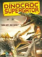 Watch Dinocroc vs. Supergator Viooz