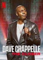 Watch Dave Chappelle: The Closer (TV Special 2021) Viooz