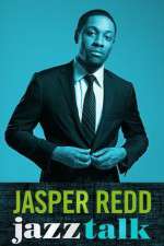 Watch Jasper Redd: Jazz Talk Viooz