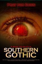 Watch Southern Gothic Viooz