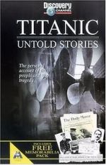 Watch Titanic: Untold Stories Viooz
