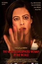 Watch The Most Assassinated Woman in the World Viooz