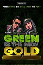 Watch Green Is the New Gold Viooz