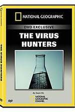 Watch National Geographic: The Virus Hunters Viooz