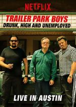 Watch Trailer Park Boys: Drunk, High & Unemployed Viooz