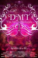 Watch DMT The Spirit Molecule Viooz
