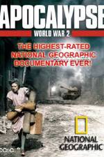 Watch National Geographic  Apocalypse The Second World War The World Ablaze Viooz