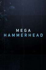 Watch Mega Hammerhead Viooz
