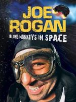 Watch Joe Rogan: Talking Monkeys in Space (TV Special 2009) Viooz