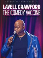 Watch Lavell Crawford: The Comedy Vaccine Viooz