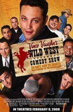 Watch Wild West Comedy Show: 30 Days & 30 Nights - Hollywood to the Heartland Viooz