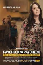 Watch Paycheck to Paycheck-The Life and Times of Katrina Gilbert Viooz