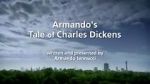 Watch Armando\'s Tale of Charles Dickens Viooz
