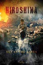 Watch Hiroshima: Out of the Ashes Viooz