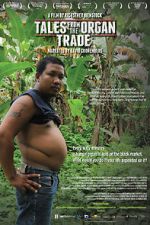 Watch Tales from the Organ Trade Viooz