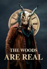 Watch The Woods Are Real Viooz