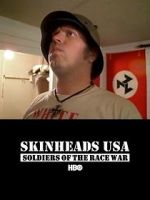 Watch Skinheads USA: Soldiers of the Race War Viooz