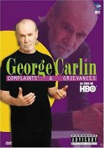 Watch George Carlin: Complaints & Grievances Viooz