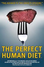 Watch The Perfect Human Diet Viooz