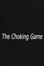 Watch The Choking Game Viooz