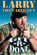 Watch Larry the Cable Guy Git-R-Done Viooz