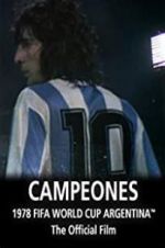 Watch Argentina Campeones: 1978 FIFA World Cup Official Film Viooz