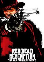 Watch Red Dead Redemption: The Man from Blackwater Viooz
