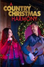 Watch A Country Christmas Harmony Viooz