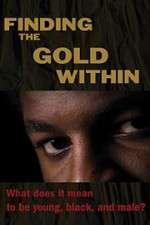 Watch Finding the Gold Within Viooz