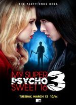 Watch My Super Psycho Sweet 16: Part 3 Viooz