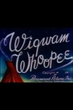 Watch Wigwam Whoopee Viooz