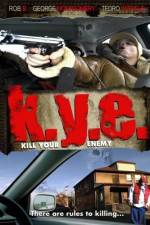 Watch K.Y.E.: Kill Your Enemy Viooz