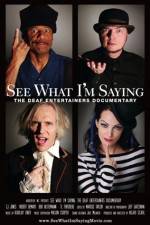 Watch See What I'm Saying The Deaf Entertainers Documentary Viooz