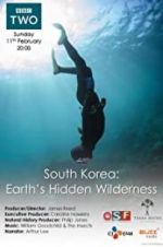 Watch South Korea: Earth\'s Hidden Wilderness Viooz