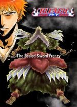 Watch Bleach: The Sealed Sword Frenzy (TV Short 2006) Viooz